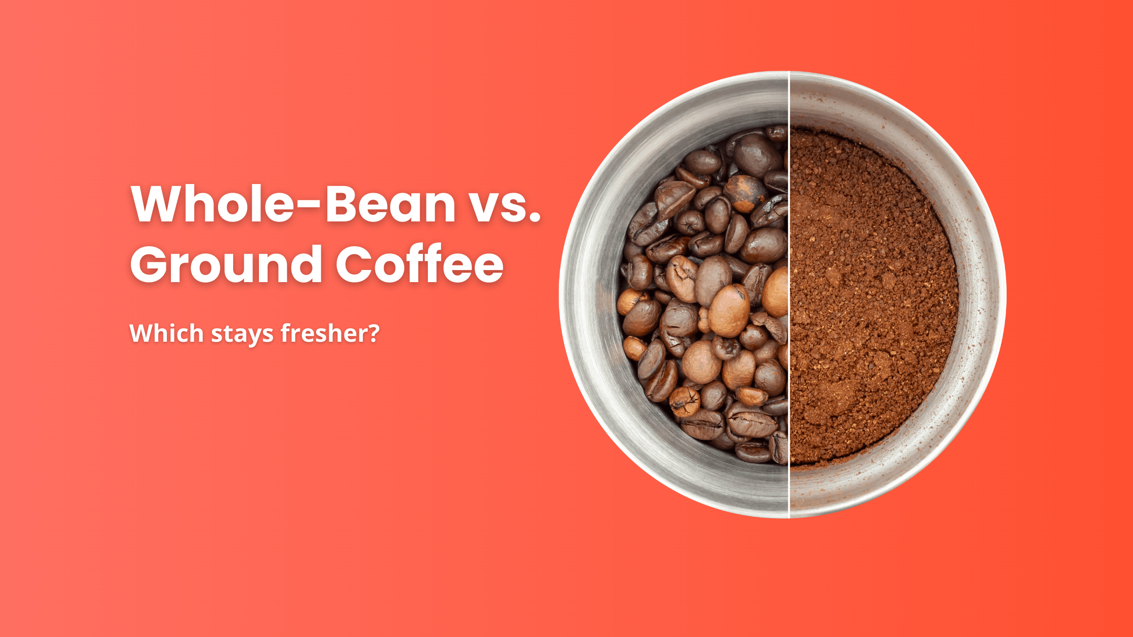 Whole bean coffee vs ground coffee side by side in metal bowl – comparing freshness and flavor
